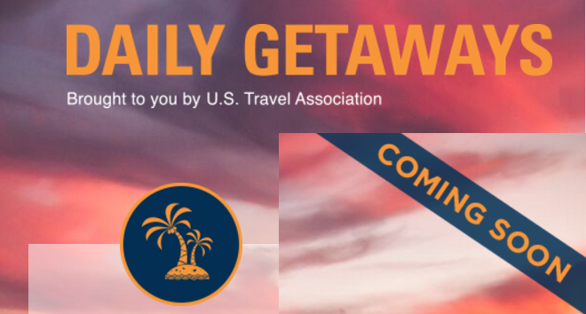 Daily Getaways Are Coming Soon